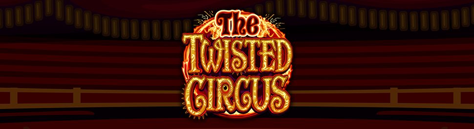 The Twisted Circus Slot Game 