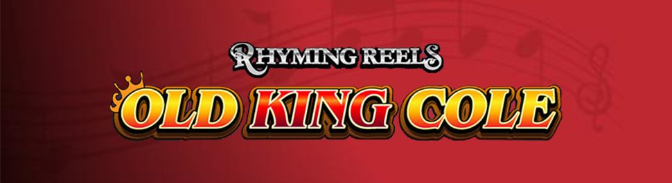 Rhyming Reels  Old King Cole Slots Online