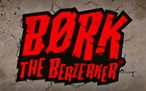 Bork The Berzerker