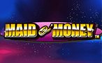 Maid O Money Slots Online