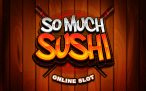 So Much Sushi Slot Online