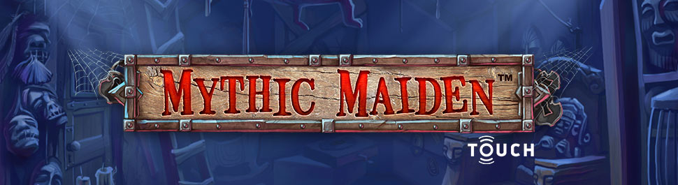 MYTHIC-MAIDEN-TOUCH